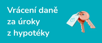 Ilustrace - Vrácení daně za úroky z hypotéky