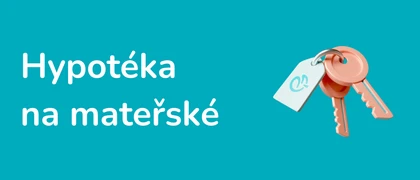 Ilustrace - Hypotéka na mateřské