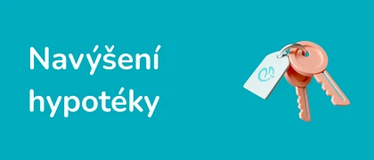 Ilustrace - Navýšení hypotéky