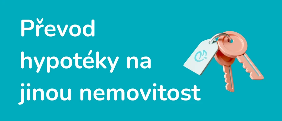 Ilustrace - Převod hypotéky na jinou nemovitost
