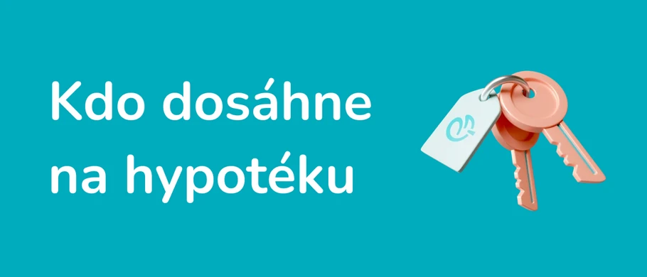 Ilustrace kdo dosáhne na hypotéku