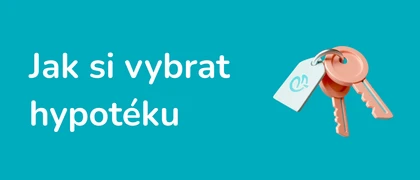 Ilustrace - Jak si vybrat hypotéku