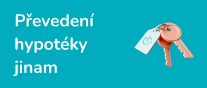 Ilustrace - Převedení hypotéky jinam