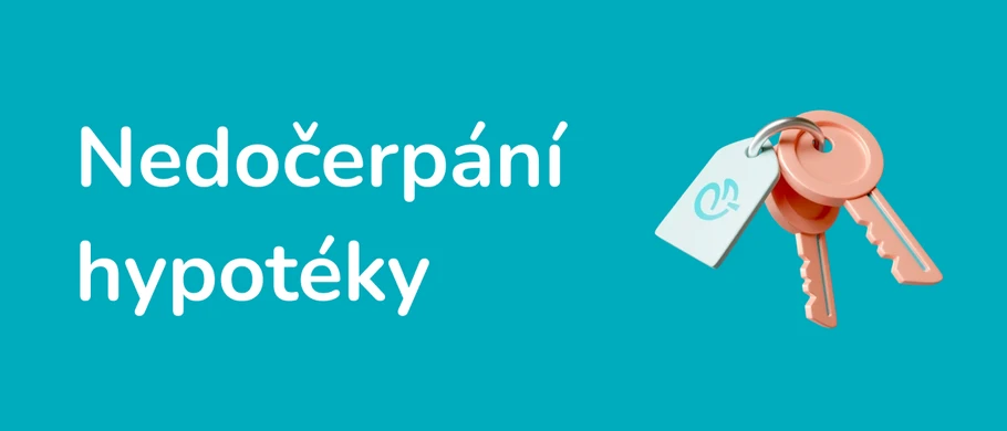 Ilustrace - Nedočerpání hypotéky