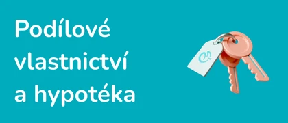 Ilustrace - Podílové vlastnictví a hypotéka